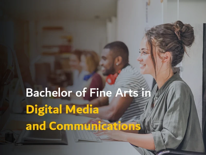 Bachelor of Fine Arts in Digital Media and Communications mob